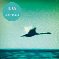 ILLE – Ve tvý skříni