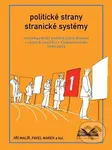 Politické strany a stranické systémy - Jiří Malíř