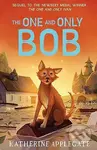 One and Only Bob - Katherine Applegate - kniha z kategorie Pohádky