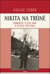 Nikita na trůně - Václav Veber