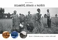 Zklamání, strach a naděje - Martin Veselý