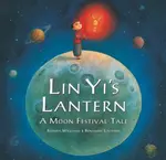 Lin Yi's Lantern - Williams Brenda