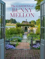 The Gardens of Bunny Mellon - Linda Jane Holden