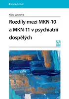 Rozdíly mezi MKN-10 a MKN-11 v psychiatrii dospělých, Látalová Klára