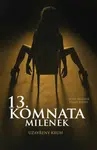 13. komnata milenek - Uzavřený kruh - Sofie Králová, Tomáš Kristl