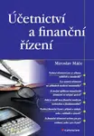 Účetnictví a finanční řízení - Miroslav Máče - e-kniha