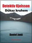 Důkaz kruhem - Daniel Janů