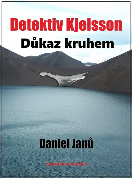 Důkaz kruhem - Daniel Janů