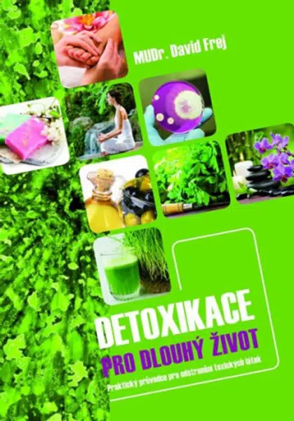 Detoxikace pro dlouhý život - David Frej