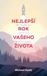 Nejlepší rok vašeho života - Michael Hyatt - e-kniha