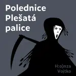 Polednice Plešatá palice - Honza Vojtko - audiokniha