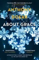 About Grace - Anthony Doerr