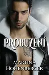Probuzení - Martina Hohenberger