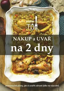 Nakup a uvař na 2 dny - Tomáš Kosačík