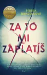 Za to mi zaplatíš - Teresa Driscoll