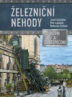 Železniční nehody  - Josef Schrötter, Petr Lapáček - e-kniha