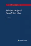 Selhání subjektů finančního trhu - Lukáš Zrůst