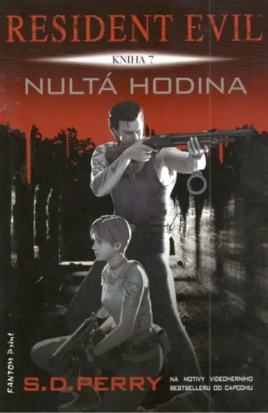Nultá hodina - Resident Evil - S. D. Perry
