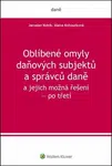 Oblíbené omyly daňových subjektů po třetí - Jaroslav Kobík