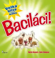 Baciláci - Velká bitva s malými hrdiny - Martin Howard, Colin Stimpson