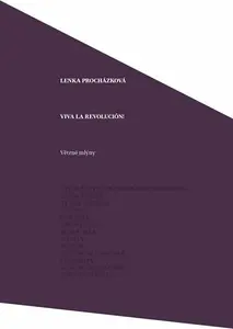 Viva la Revolución! - Lenka Procházková