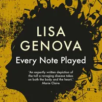 Every Note Played - Lisa Genova