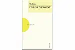 Zdravý nemocný - Jean Baptiste Poquelin Moliére