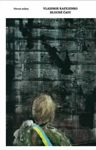 Dlouhé časy - Matěj Lipavský, Vladimir Rafejenko