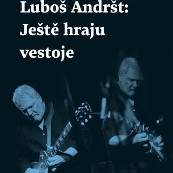 Luboš Andršt: Ještě hraju vestoje - Ondřej Bezr