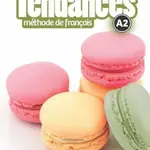 Tendances A2: Livre de l´éleve - Jacky Girardet
