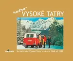 Vysoké Tatry retro - Ivan Bohuš ml.