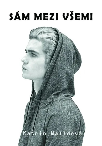 Sám mezi všemi - Katrin Walldová