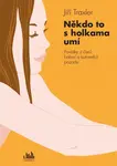 Někdo to s holkama umí - Jiří Traxler