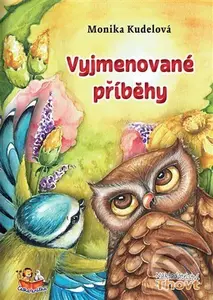 Vyjmenované příběhy - Monika Kudelová, Světlana Sýkorová Blechová (Ilustrátor) - kniha z kategorie Beletrie pro děti
