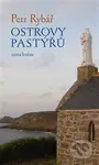 Ostrovy pastýřů (Cesta kněze) - Petr Rybář - kniha z kategorie Životopisy