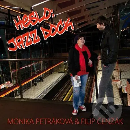 Heslo: Jazz Dock - Monika Petráková, Filip Čenžák - kniha z kategorie Beletrie