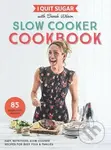 I Quit Sugar Slow Cooker Cookbook - Sarah Wilson - kniha z kategorie Kuchařky