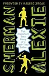 The Absolutely True Diary of a Part-Time Indian - Sherman Alexie
