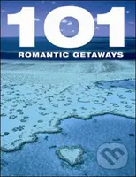 101 Romantic Getaways - kniha z kategorie Průvodci Evropou