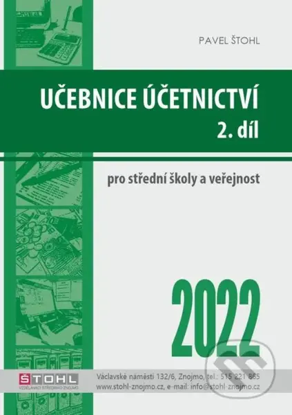 Učebnice Účetnictví II. díl 2022 - Pavel Štohl - kniha z kategorie Odborné školy