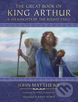 The Great Book of King Arthur : And His Knights of the Round Table - kniha z kategorie Fantasy