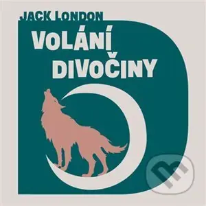 Volání divočiny - Jack London