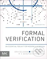 Formal Verification (An Essential Toolkit for Modern VLSI Design) - kniha z kategorie Počítače a internet