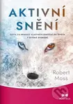 Aktivní snění (Cesta za hranice vlastních omezení do života v divoké svobodě) - kniha z kategorie Ezoterika