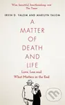 A Matter of Death and Life (Love, Loss and What Matters in the End) - kniha z kategorie Psychologie