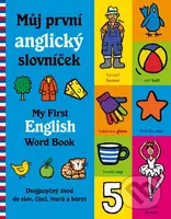 Můj první anglický slovníček / My First English Word Books - kniha z kategorie Naučné knihy