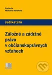 Záložné a zádržné právo v občianskoprávnych vzťahoch - kniha z kategorie Právo