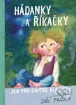 Hádanky a říkačky jen pro chytré hlavičky - Klára Trnková - kniha z kategorie Hádanky a říkanky