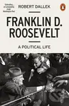 Franklin D. Roosevelt (A Political Life) - Robert Dallek - kniha z kategorie Životopisy