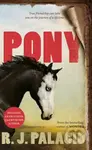 Pony - R.J. Palacio - kniha z kategorie Beletrie pro děti